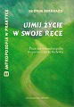 Gurdun Burkhard - Ujmij życie w swoje ręce (wydanie II)